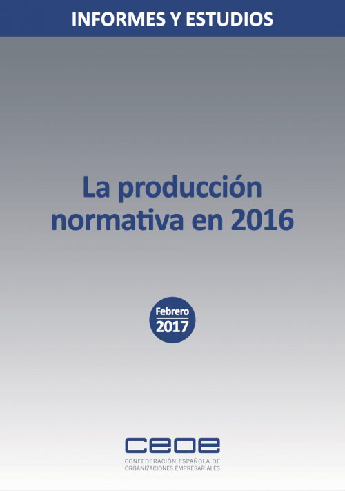 Nuevo informe La producción Normativa en 2016 por la CEOE