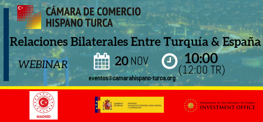 Webinar – Relaciones bilaterales entre Turquía & España