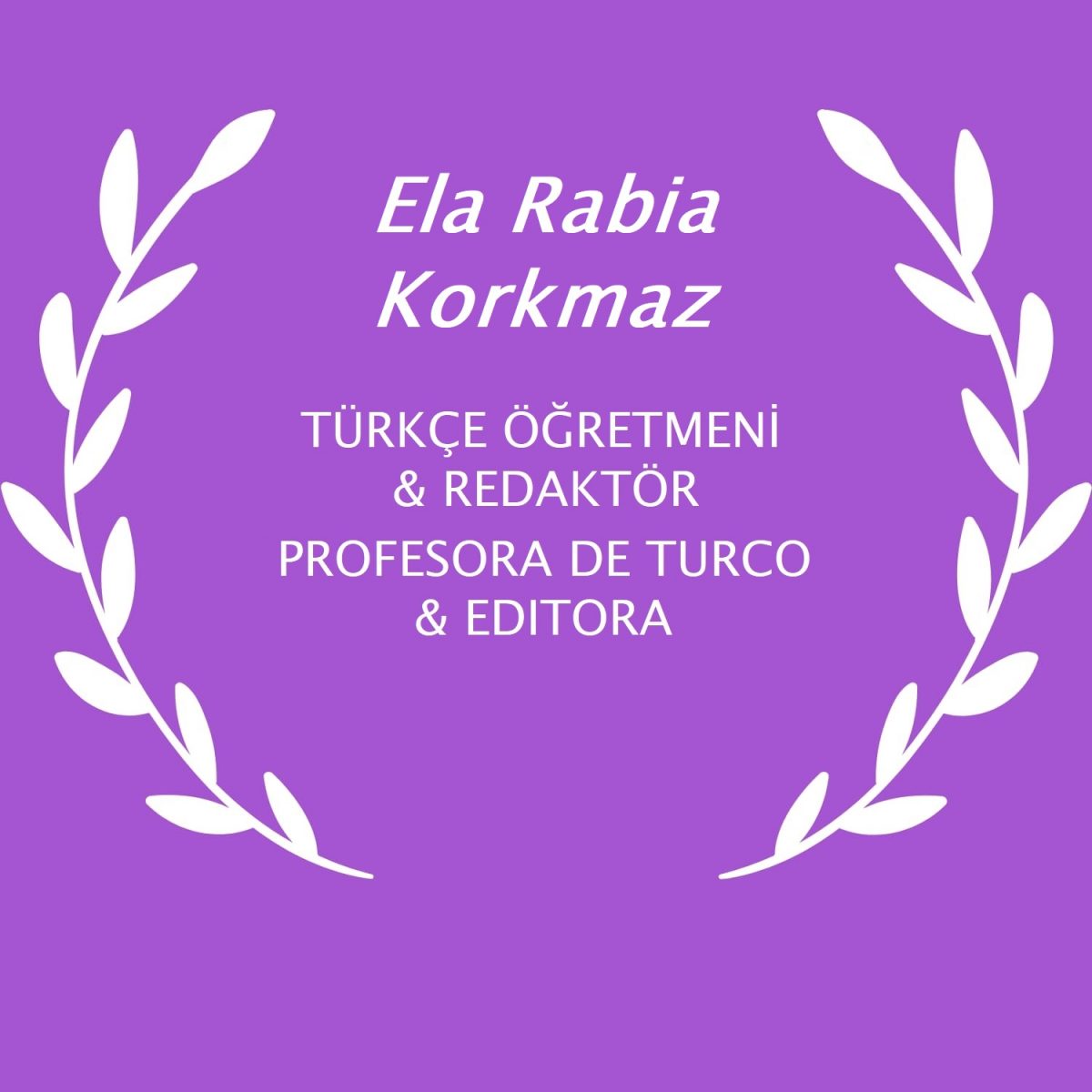 Rabia Korkmaz – Profesora de lengua turca